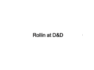 Rollin at D&D