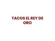 TACOS EL REY DE ORO